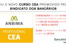 Saiu nova turma CEA promovida pelo Sindicato dos Bancários – gratuito para associados