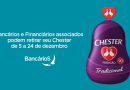 Bancários e Financiários associados podem retirar seu Chester de 5 a 24 de dezembro