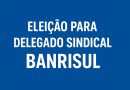 Banrisul elege Delegada Sindical na base do SEEB Joinville