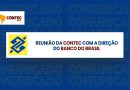 Reunião da CONTEC com a direção do Banco do Brasil