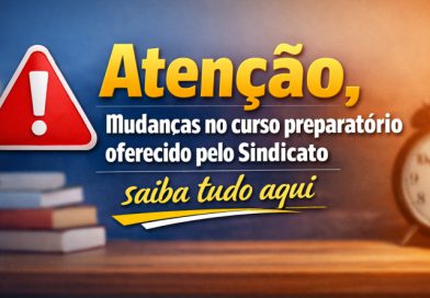 Atenção! Mudanças no curso preparatório oferecido pelo Sindicato – saiba tudo aqui