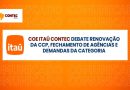 COE Itaú CONTEC debate renovação da CCP, fechamento de agências e demandas da categoria