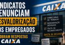 Sindicatos denunciam desvalorização dos empregados e cobram respostas da Caixa