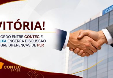 Vitória: acordo entre CONTEC e CAIXA encerra discussão sobre diferenças de PLR