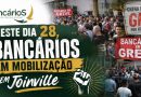 Neste dia 28, bancários em mobilização em Joinville