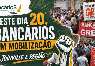 Neste dia 20, quinta-feira, bancários em mobilização em Joinville e região