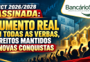 CCT 2026/2028 assinada: aumento real em todas as verbas, direitos mantidos e novas conquistas