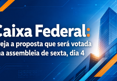 Caixa Federal: veja proposta que será votada na assembleia de sexta, dia 4